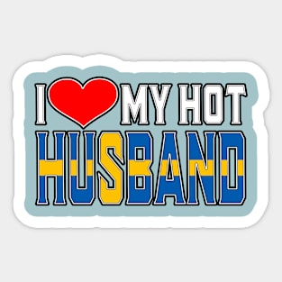 I Love My Hot Swedish Husband Sticker